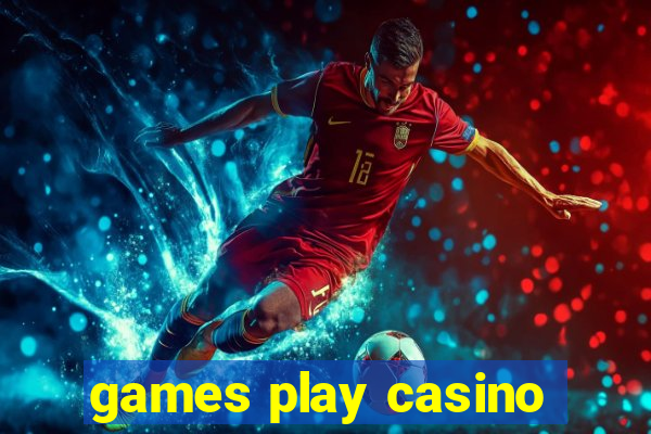 games play casino